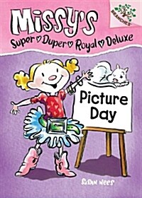 Picture Day: A Branches Book (Missys Super Duper Royal Deluxe #1) (Library Binding, Library)