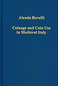 Coinage and Coin Use in Medieval Italy (Hardcover)