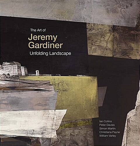 The Art of Jeremy Gardiner: Unfolding Landscape (Hardcover)