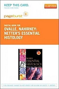 Netters Essential Histology - Pageburst E-Book on Vitalsource (Retail Access Card) (Pass Code)