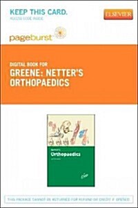 Netters Orthopaedics - Pageburst E-Book on Vitalsource (Retail Access Card) (Pass Code)