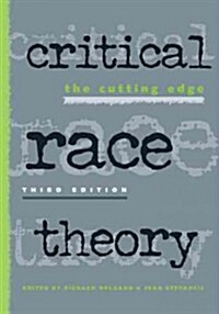 Critical Race Theory: The Cutting Edge (Paperback)