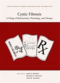 Cystic Fibrosis: A Trilogy of Biochemistry, Physiology, and Therapy (Hardcover, New)
