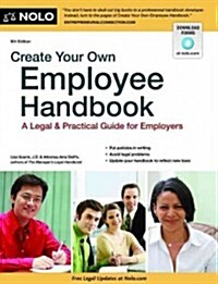 Create Your Own Employee Handbook: A Legal & Practical Guide for Employers (Paperback, 6)