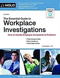 The Essential Guide to Workplace Investigations: How to Handle Employee Complaints & Problems (Paperback, 3)