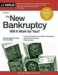 The New Bankruptcy: Will It Work for You? (Paperback, 5)