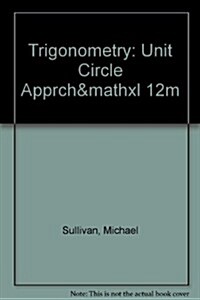Trigonometry with Student Access Kit: A Unit Circle Approach (Hardcover, 9)