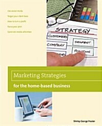 Marketing Strategies for the Home-Based Business (Paperback, 2)