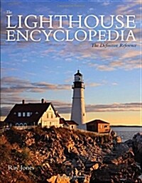 Lighthouse Encyclopedia: The Definitive Reference (Paperback, 2)
