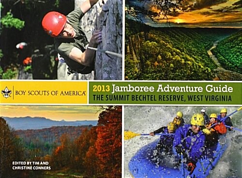 2013 Jamboree Adventure Guide: The Summit Bechtel Reserve, West Virginia (Hardcover)