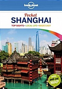 Lonely Planet Pocket Shanghai: Top Sights, Local Life, Made Easy [With Map] (Paperback, 3)