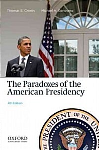 Paradoxes of the American Presidency (Paperback, 4)