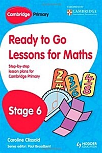 Cambridge Primary Ready to Go Lessons for Mathematics Stage 6 (Paperback)