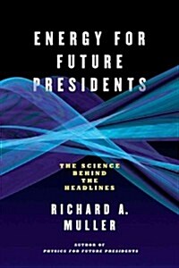 [중고] Energy for Future Presidents: The Science Behind the Headlines (Paperback)