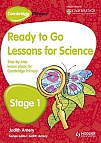 Cambridge Primary Ready to Go Lessons for Science Stage 1 (Paperback)