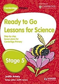 Cambridge Primary Ready to Go Lessons for Science Stage 5 (Paperback)