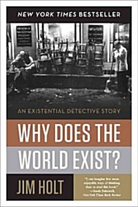 Why Does the World Exist?: An Existential Detective Story (Paperback)