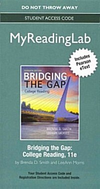 New Myreadinglab with Pearson Etext -- Standalone Access Card -- For Bridging the Gap (Hardcover, 11, Revised)