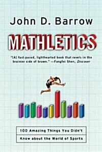 Mathletics: 100 Amazing Things You Didnt Know about the World of Sports (Paperback)