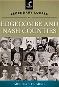 Legendary Locals of Edgecombe and Nash Counties (Paperback)