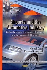 Airports & the Automotive Industry (Hardcover, UK)