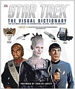 Star Trek: The Visual Dictionary: The Ultimate Guide to Characters, Aliens, and Technology (Hardcover)