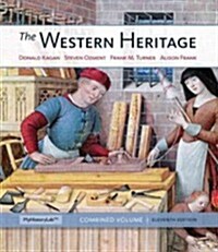 The Western Heritage: Combined Volume Plus New Myhistorylab with Etext -- Access Card Package (Hardcover, 11, Revised)