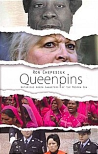 Queenpins: Notorious Women Gangsters of the Modern Era (Paperback)