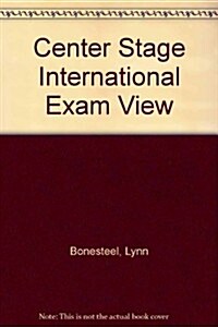 Center Stage International Exam View (CD-ROM)