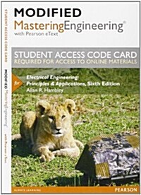 Modified Mastering Engineering with Pearson Etext -- Access Card -- For Electrical Engineering: Principles & Applications (Hardcover, 6, Revised)