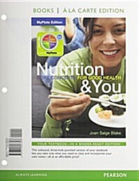 Nutrition & You with Student Access Code Card, MyPlate Edition: Core Concepts for Good Health (Loose Leaf)