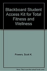 Blackboard Student Access Kit for Total Fitness and Wellness (Paperback, 4)