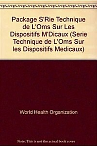 Package S?ie Technique de lOms Sur Les Dispositifs M?icaux (Paperback)