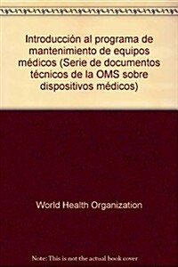 Introducci? Al Programa de Mantenimiento de Equipos M?icos (Paperback)