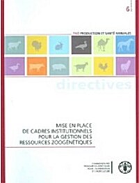 Mise En Place de Cadres Institutionnels Pour La Gestion Des Ressources Zoog N Tiques (Paperback)