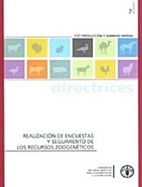 Realizaci N de Encuestas y Seguimiento de Los Recursos Zoogen Ticos (Paperback)