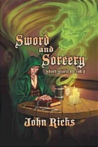 Sword and Sorcery: Short Stories Book 1 (Hardcover)