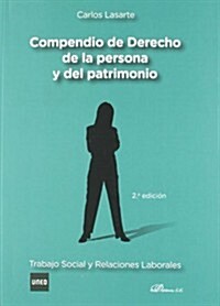 Compendio de derecho de la persona y del patrimonio / Compendium of individual right and heritage (Paperback)