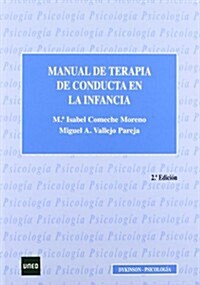 Manual de terapia de conducta en la infancia / Manual of behavior therapy in childhood (Paperback)