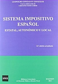 Sistema impositivo espanol / Spanish tax system (Paperback)