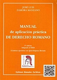 Manual de aplicaci줻 pr쟠tica de derecho romano / Manual of practical application of Roman law (Paperback, ACT)