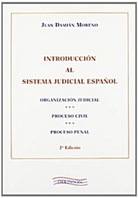 Introduccion al sistema judicial espanol / Introduction to Spanish judicial system (Paperback)