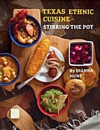 Texas Ethnic Cuisine (Paperback)