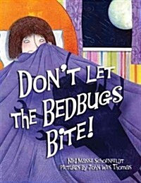 Dont Let the Bedbugs Bite! (Hardcover)