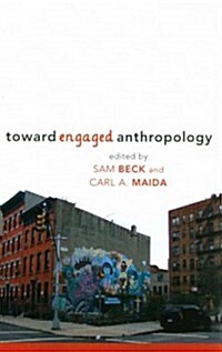 Toward Engaged Anthropology (Paperback)