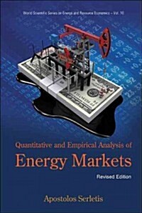 Quantitative and Empirical Analysis of Energy Markets (Revised Edition) (Hardcover, Revised)