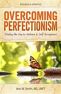 Overcoming Perfectionism: Finding the Key to Balance and Self-Acceptance (Paperback)