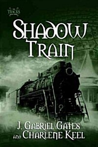Shadow Train (Paperback)