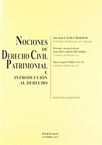 Nociones de derecho civil patrimonial e introduccion al derecho / Notions of civil law heritage and introduction to law (Paperback)