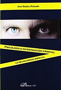 Psicologia e investigacion criminal / Psychology and criminal investigation (Paperback)
